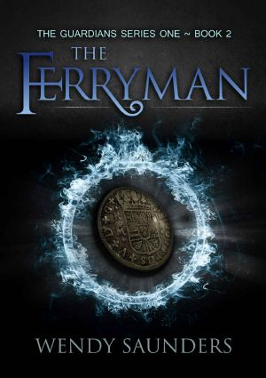 [The Guardians 02] • The Ferryman (The Guardians Series 1 Book 2)